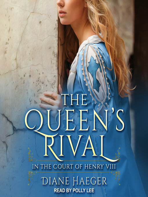Title details for The Queen's Rival by Diane Haeger - Available